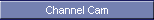 Channel Cam